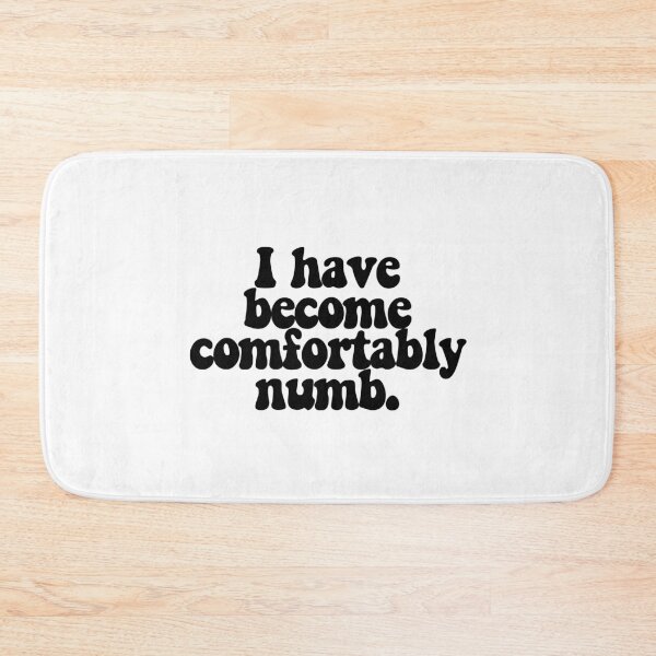 Item preview, I have become comfortably numb.  designed and sold by CharmStudio.
