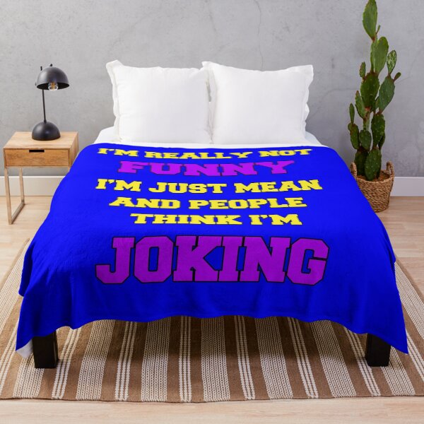 Item preview, Funny Sarcastic Humor I’m Really Not Funny I’m Just Mean And People Think I’m Joking designed and sold by fantasticdesign.