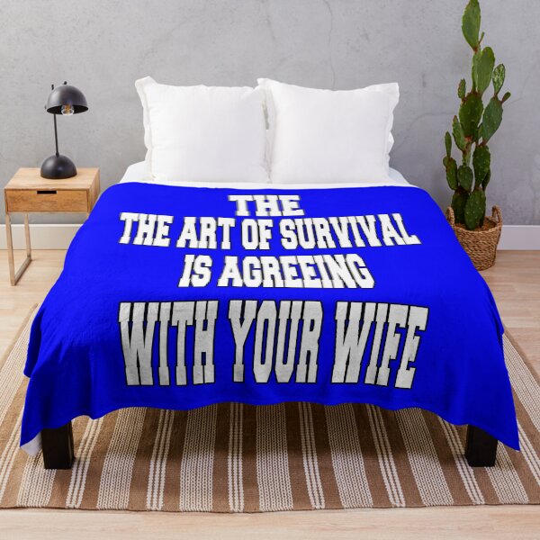 Item preview, Funny Sarcastic Humor The Art Of Survival Is Agreeing With Your Wife designed and sold by fantasticdesign.
