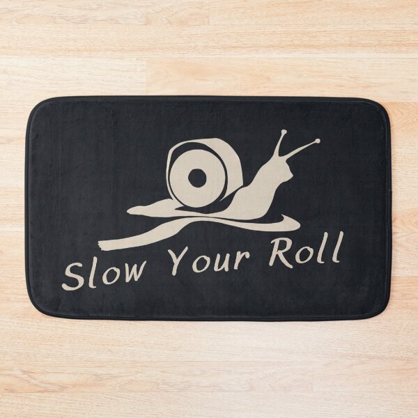 Item preview, Slow Your Roll designed and sold by Anniko Art Studio.