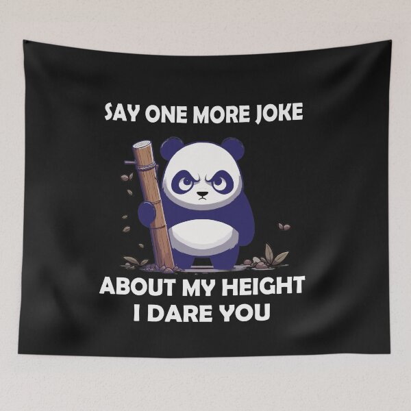 Item preview, Say One More Joke About My Height I Dare You designed and sold by Papinour.
