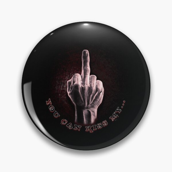 Item preview, You can kiss my..., independence, lack of respect, indifference, irony, sarcasm designed and sold by CrisMor-Art.