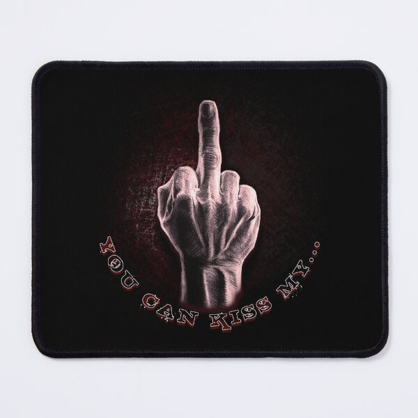 Item preview, You can kiss my..., independence, lack of respect, indifference, irony, sarcasm designed and sold by CrisMor-Art.