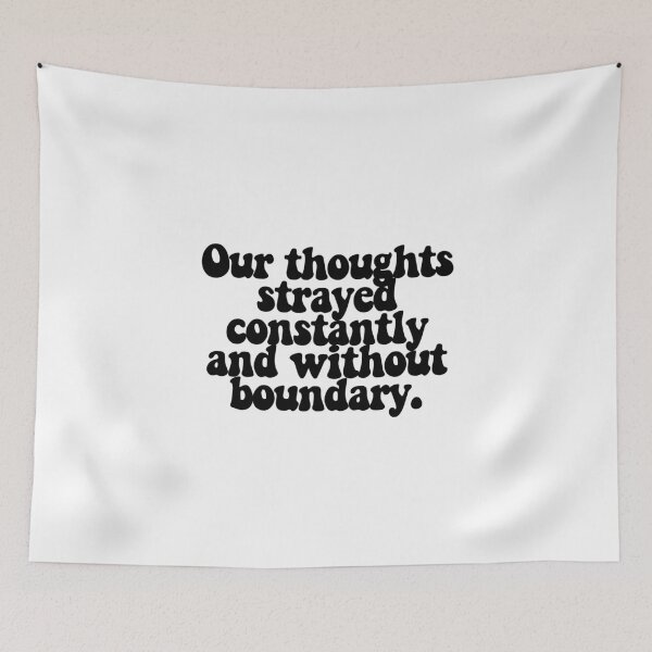 Item preview, Our thoughts strayed constantly and without boundary.  designed and sold by CharmStudio.
