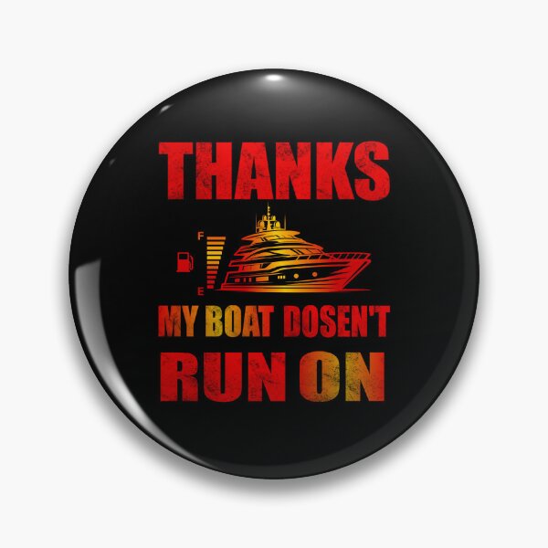 Item preview, My Boat Doesn't Run On Thanks funny Boat Owners For A Favorite Best Uncle designed and sold by Creat-Des.