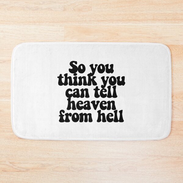 Item preview, So you think you can tell heaven from hell  designed and sold by CharmStudio.