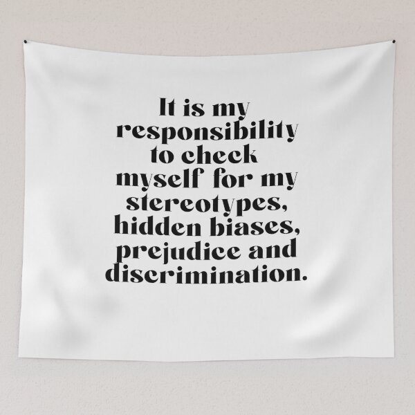 Item preview, It's my responsibility to check myself for my stereotypes, hidden biases, prejudice and discrimination designed and sold by BritySpear.
