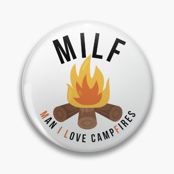 Item preview, MILF | Man I Love campFires designed and sold by renrenrenrenren.