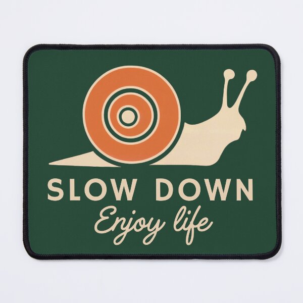 Item preview, Slow Down. Enjoy Life. designed and sold by Anniko Art Studio.