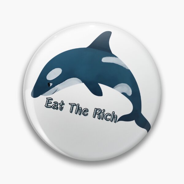 Item preview, killer whale eat the rich designed and sold by rtlabdo.