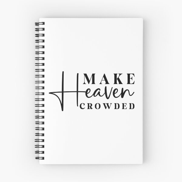 Artikelvorschau, Inspirational Make Heaven Crowded Quote, Casual Graphic Tee, Motivational Statement Shirt, Uplifting Slogan Top, Faith Based Apparel entworfen und verkauft von vtv14.