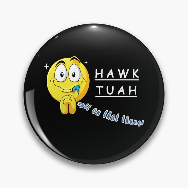 Item preview, Hawk Tuah T-Shirt, sarcastic fun shirt designed and sold by RiSchuDesign.