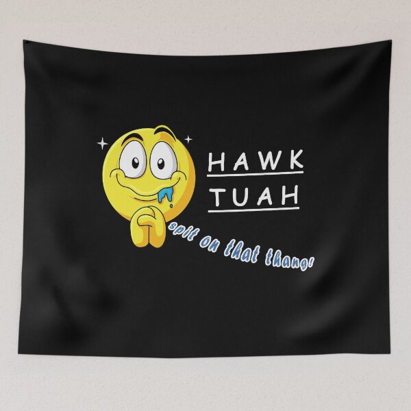 Item preview, Hawk Tuah T-Shirt, sarcastic fun shirt designed and sold by RiSchuDesign.