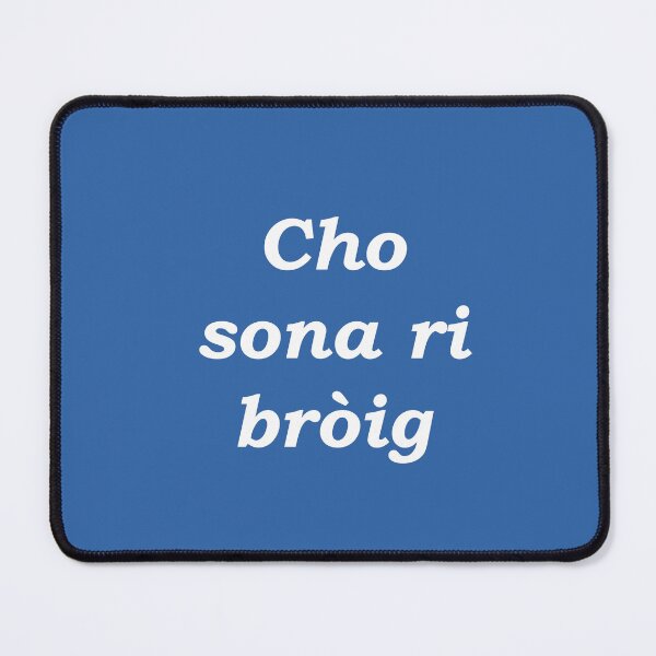 Item preview, As happy as a shoe (Scottish Gaelic - Cho sona ri bròig) blue designed and sold by Mamaidh Made.
