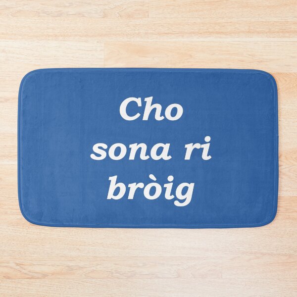 Item preview, As happy as a shoe (Scottish Gaelic - Cho sona ri bròig) blue designed and sold by Mamaidh Made.