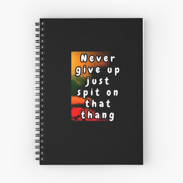 Item preview, Never give up, just spit on that thang designed and sold by Beatka1.