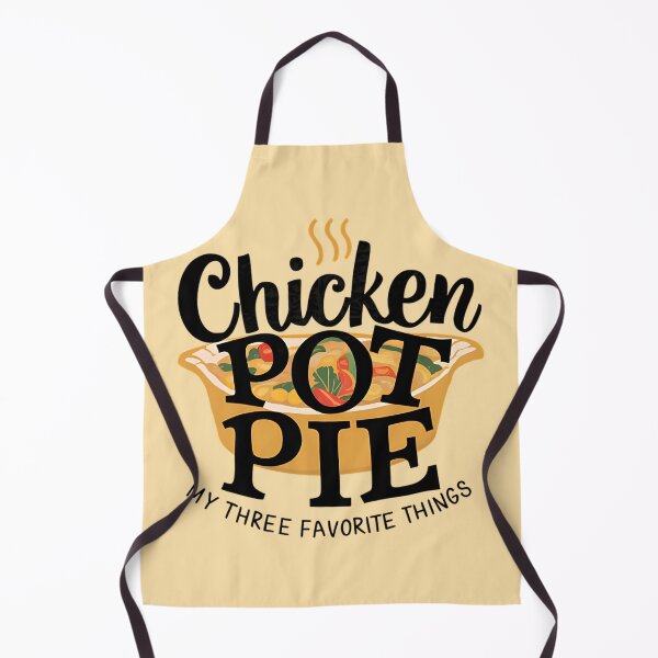 Item preview, Chicken Pot Pie My Three Favorite Things designed and sold by The People’s Punchline.