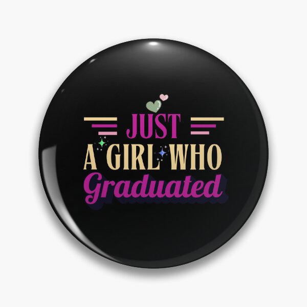 Item preview, Just A Girl Who Graduated Typographic Colorful Graduate Girls Design designed and sold by Raise2Shine.