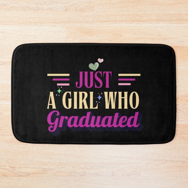 Item preview, Just A Girl Who Graduated Typographic Colorful Graduate Girls Design designed and sold by Raise2Shine.