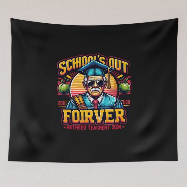 Item preview, School's Out Forever Retired Teacher Retirement 2024 designed and sold by MizoX7.