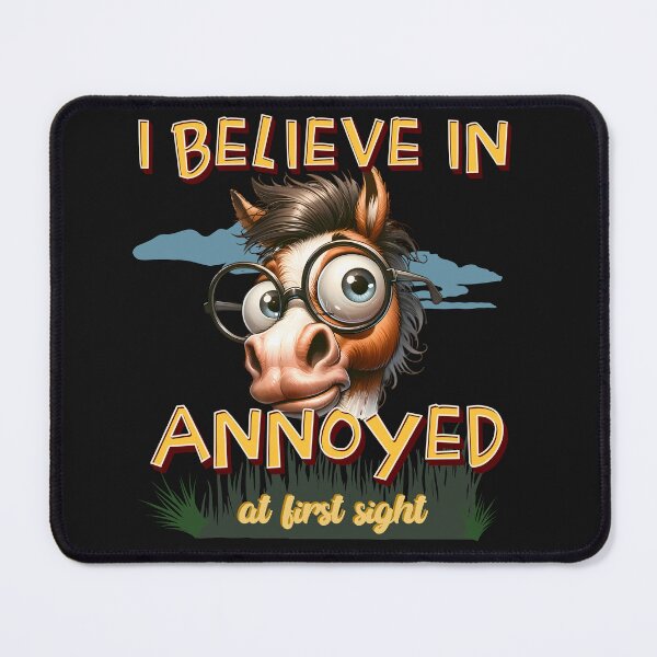 Item preview, i believe in annoyed at first sight designed and sold by jean giosi.