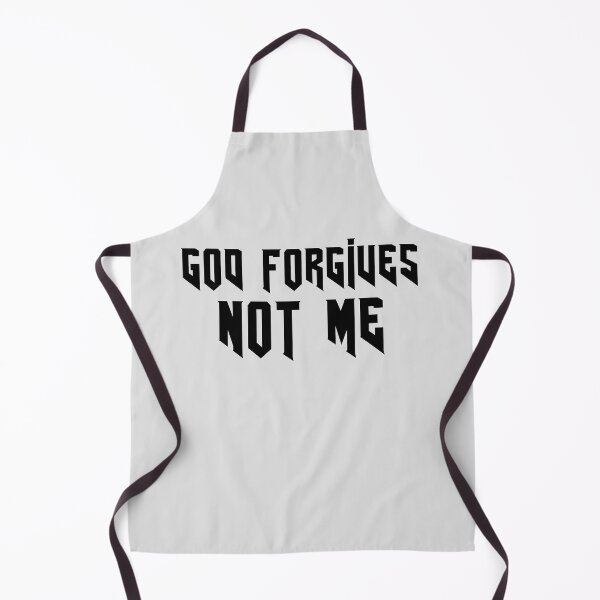 Item preview, god forgives, not me designed and sold by T-paw.