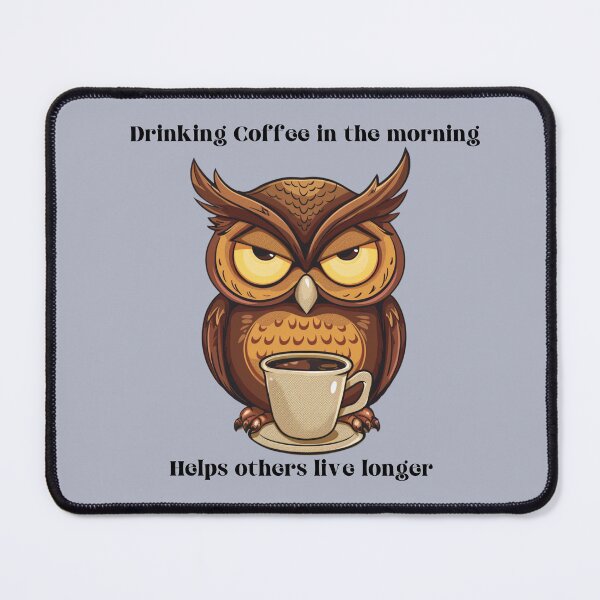 Item preview, Drinking Coffee in the Morning, Helps Others Live Longer designed and sold by Travelslightly.