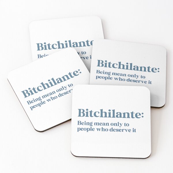 Item preview, Bitchilante: Being Mean Only to People Who Deserve It designed and sold by Travelslightly.