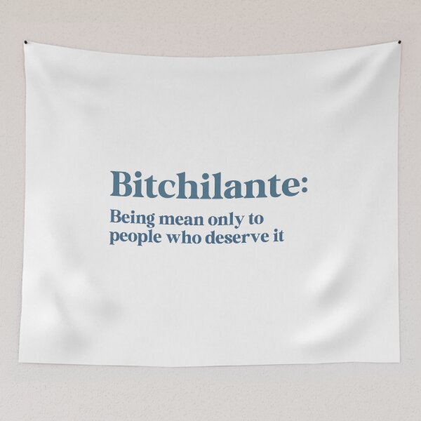 Item preview, Bitchilante: Being Mean Only to People Who Deserve It designed and sold by Travelslightly.