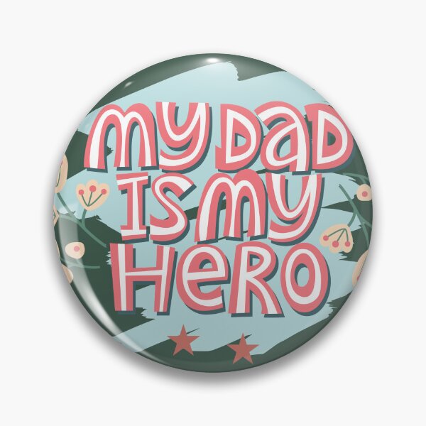 Item preview, MY DAD ISMY HERO designed and sold by Modern-Tropical.