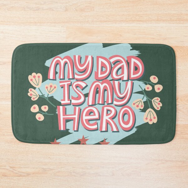Item preview, MY DAD ISMY HERO designed and sold by Modern-Tropical.