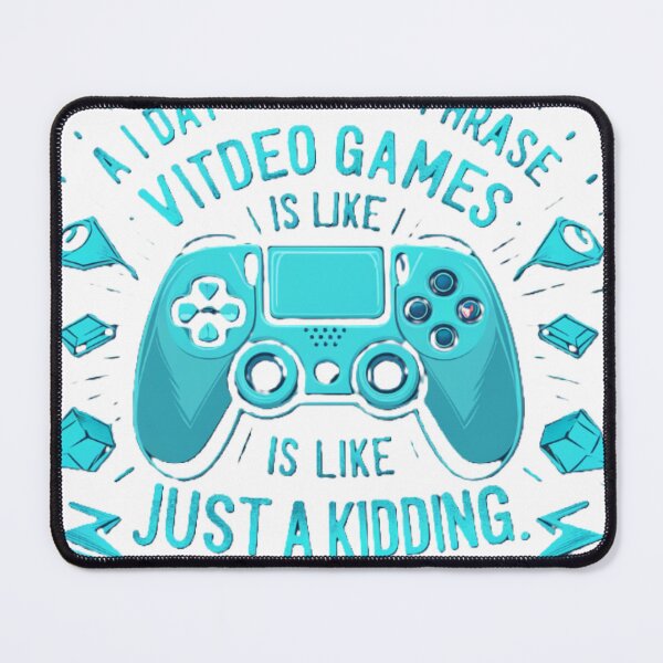 Item preview, A Day without Video Games Is Like just kidding i have no idea Funny Gamer T Shirt designed and sold by LahdilART.