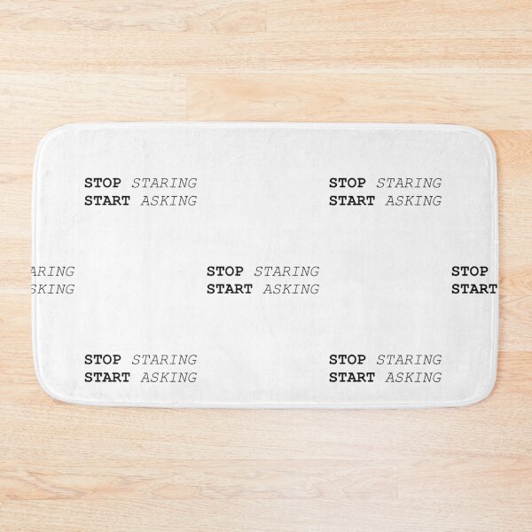 Item preview, Stop Staring Start Asking  designed and sold by HarrisonDesign.