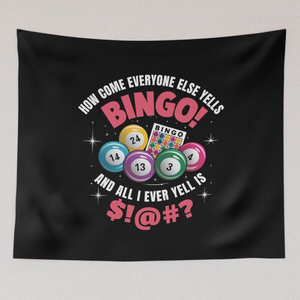 Item preview, Funny Bingo Game How Come Everyone Else Yells Bingo Humor designed and sold by edesignprints.
