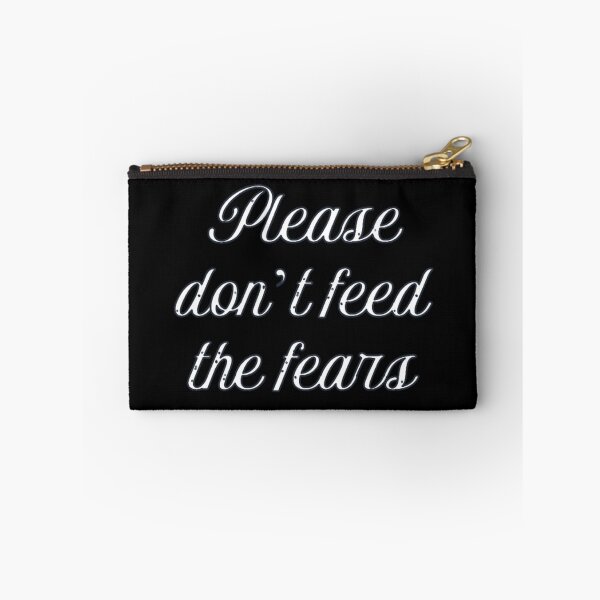 Item preview, Please Don't Feed the Fears  designed and sold by Corinne Alexa Jackson.
