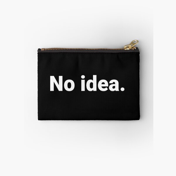 Item preview, No idea. designed and sold by Text-based T-Shirts and Gifts.