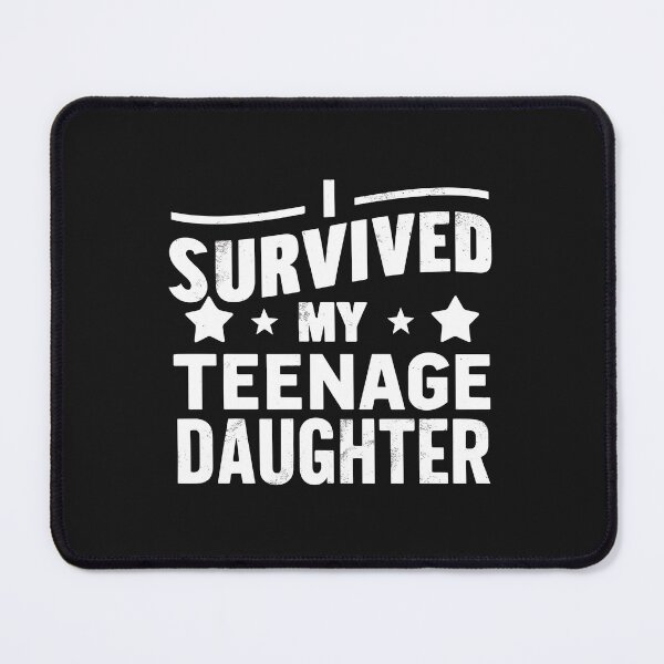 Item preview, I Survived My Teenage Daughter - Humorous Parenting Design designed and sold by Opheli-awould.