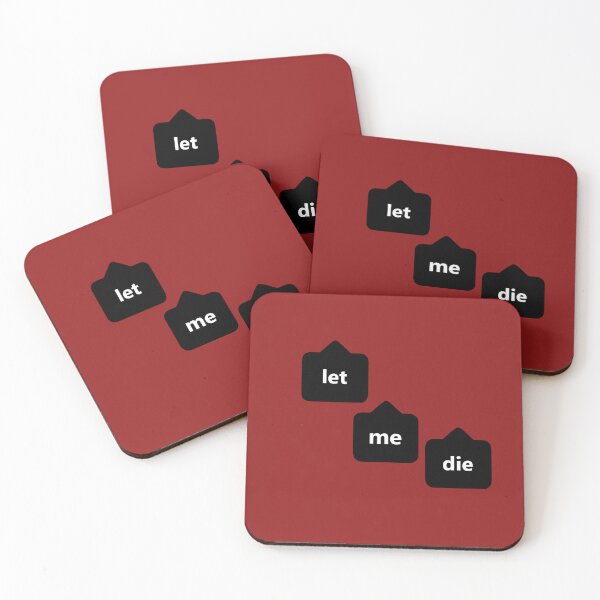 Item preview, let me die like tag designed and sold by Mary Xan.