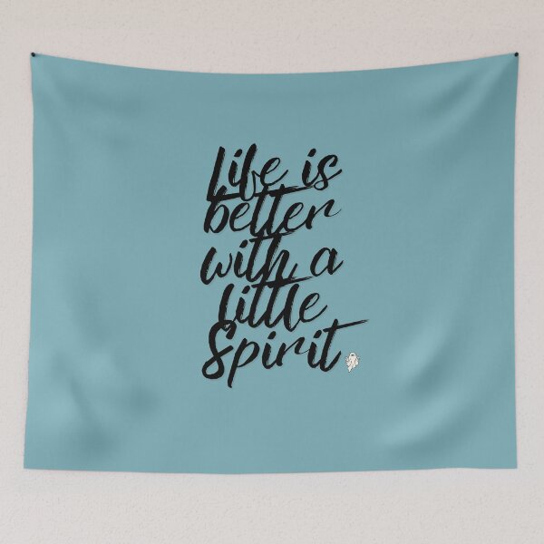 Item preview, LIFE IS BETTER WITH A LITTLE SPIRIT designed and sold by TRDebusk.