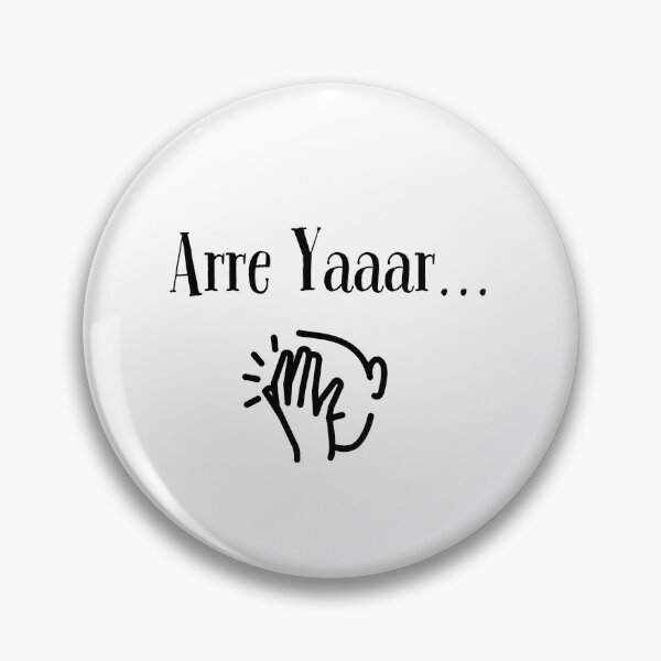 Item preview, Funny Indian Arre Yaar Design designed and sold by Amritanagle.