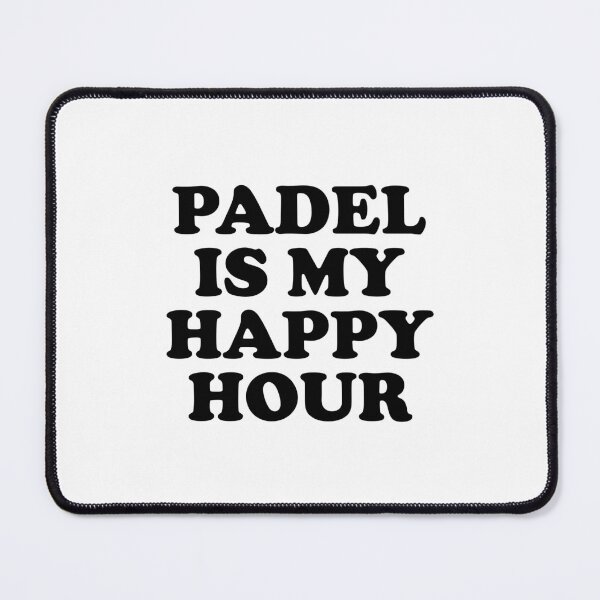 Item preview, Padel Is My Happy Hour designed and sold by Inspirationmotivation.