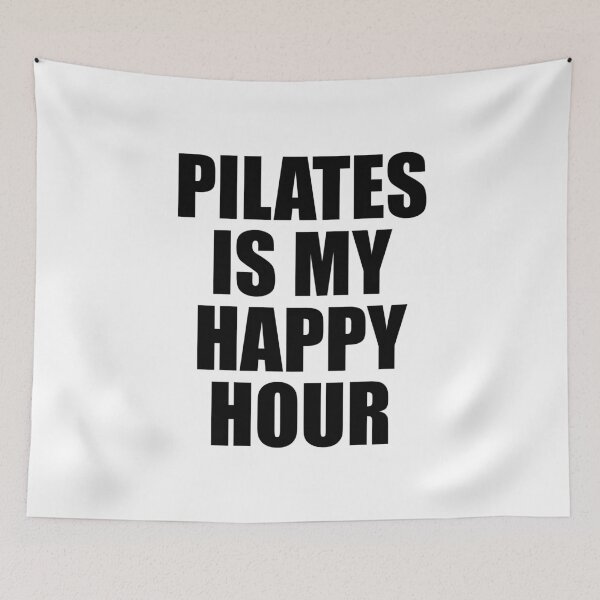 Item preview, Pilates Is My Happy Hour designed and sold by Inspirationmotivation.