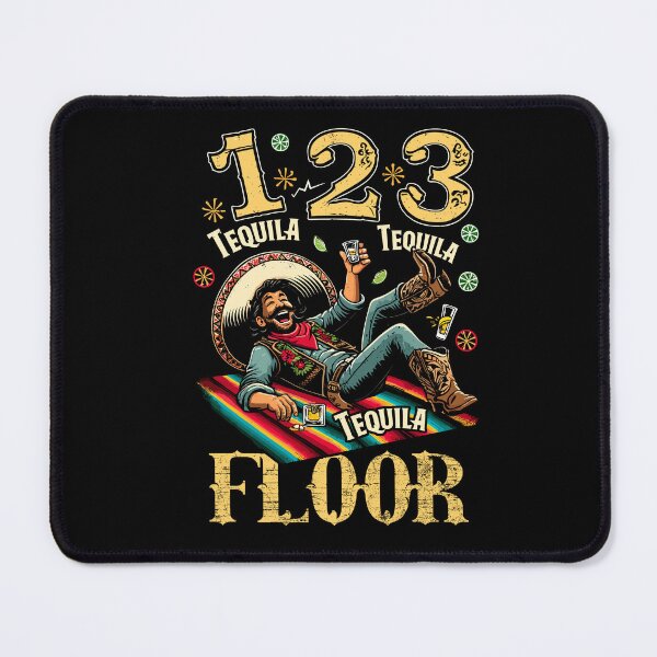 Item preview, 1 Tequila 2 Tequila 3 Tequila Floor Mexican Party Drinking designed and sold by Dressed For Duty.