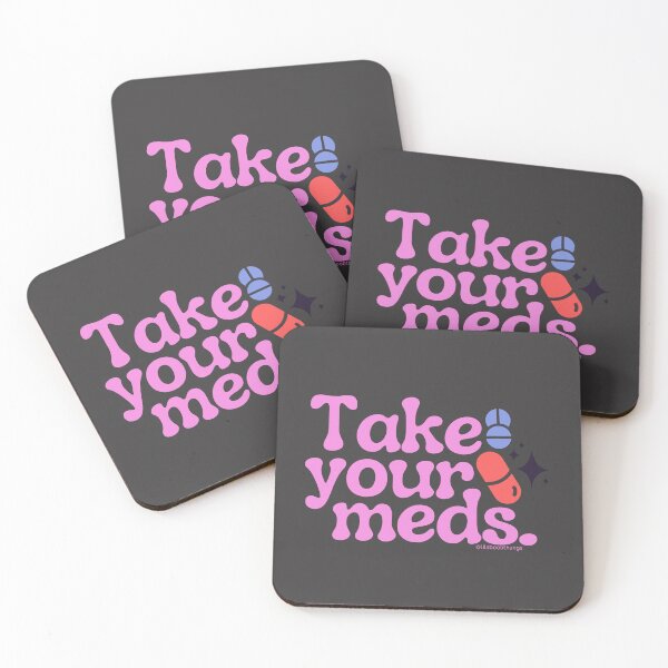 Item preview, Take your meds., v12b | @lilsboobthangs designed and sold by lilsboobthangs.