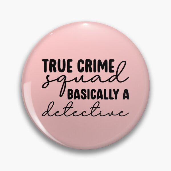Item preview, True Crime Squad Basically A Detective designed and sold by kamrankhan.