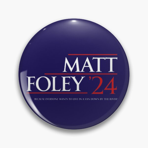 Item preview, Matt Foley For 2024! designed and sold by Harleythemk.