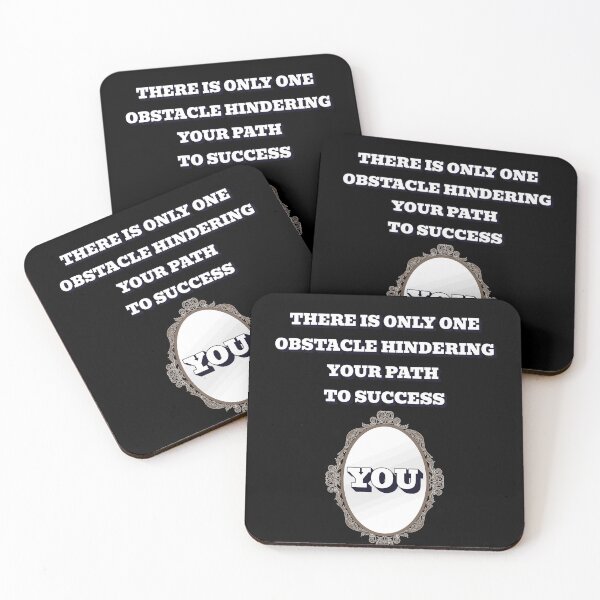Item preview, There Is Only One Obstacle Hindering Your Path To Success: You designed and sold by signshirtz.