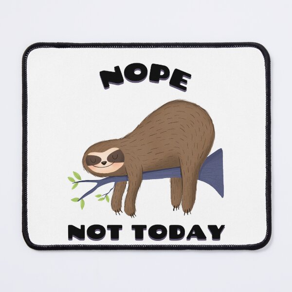 Item preview, NOPE NOT TODAY designed and sold by rdfashionista.
