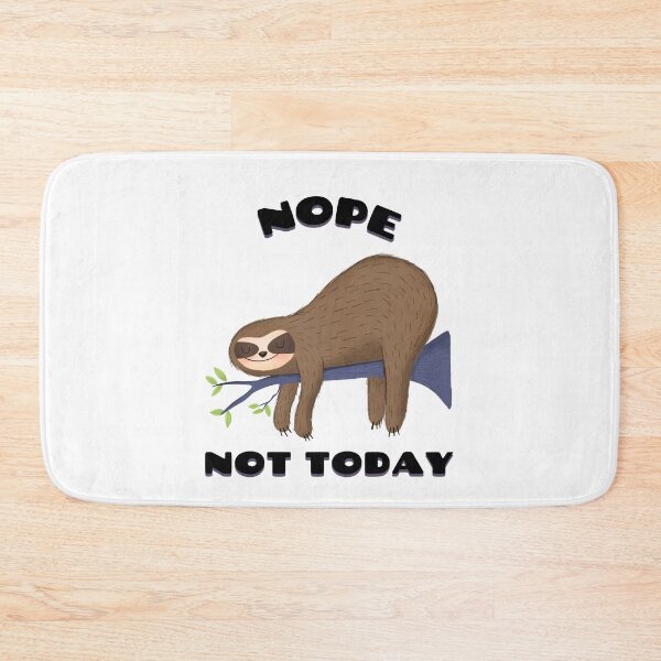 Item preview, NOPE NOT TODAY designed and sold by rdfashionista.