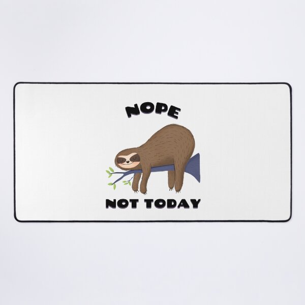 Item preview, NOPE NOT TODAY designed and sold by rdfashionista.